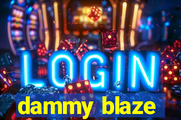 dammy blaze