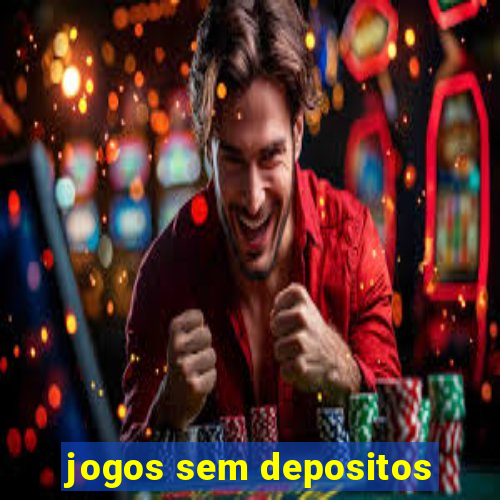 jogos sem depositos