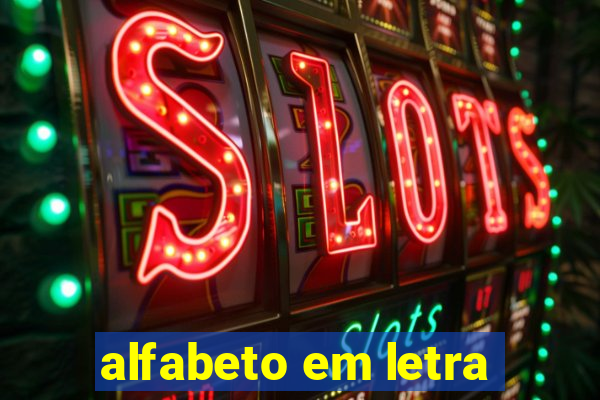 alfabeto em letra