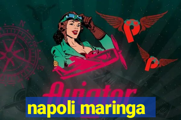 napoli maringa