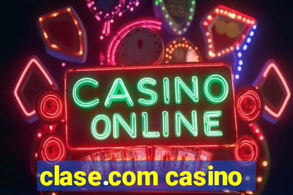 clase.com casino