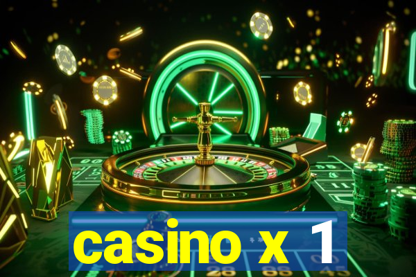 casino x 1