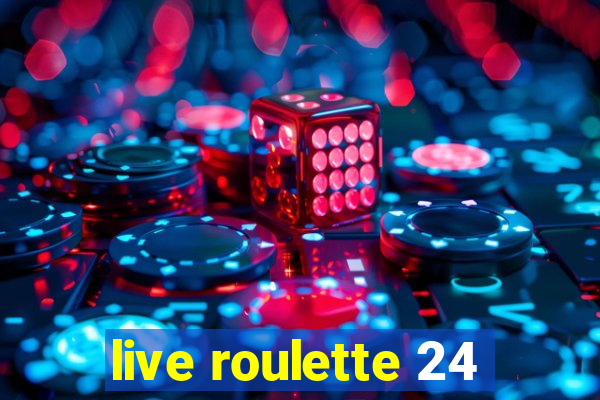 live roulette 24