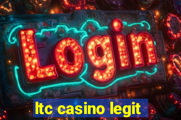 ltc casino legit