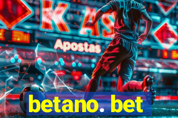 betano. bet