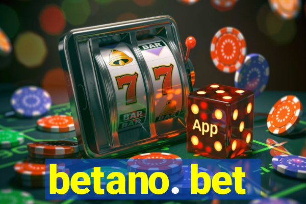 betano. bet