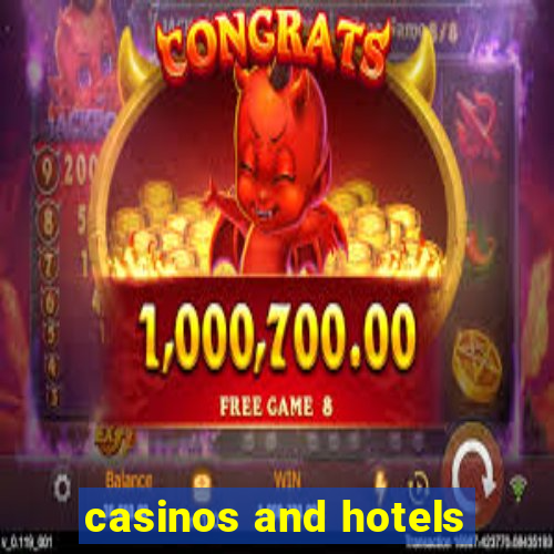 casinos and hotels