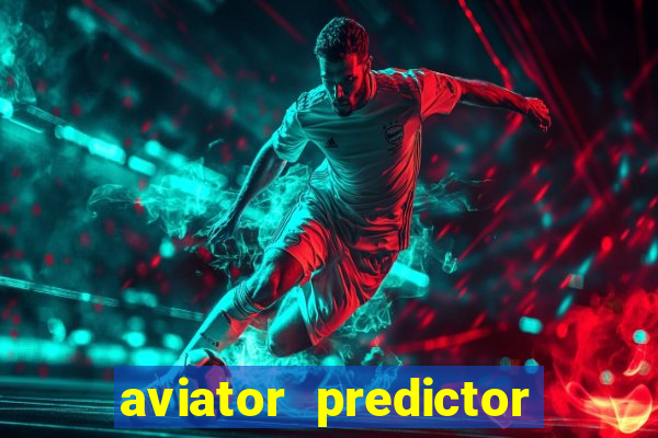 aviator predictor v4.0 activation code free