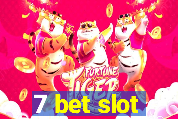 7 bet slot