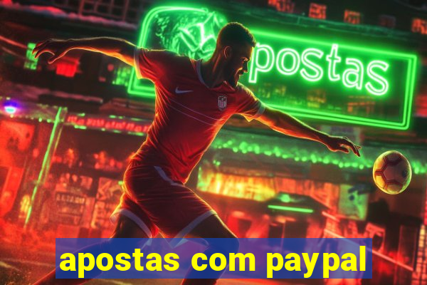 apostas com paypal