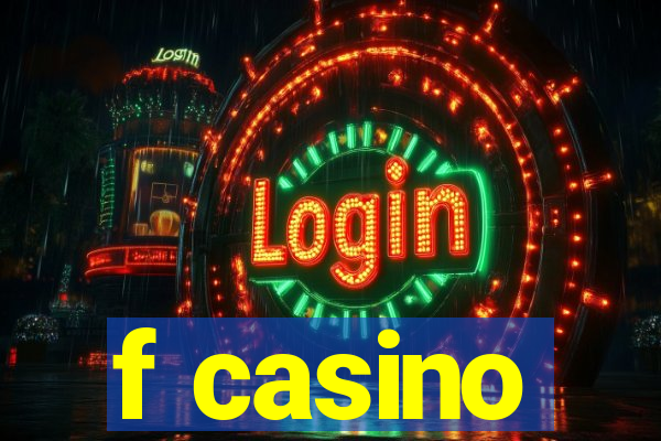 f casino