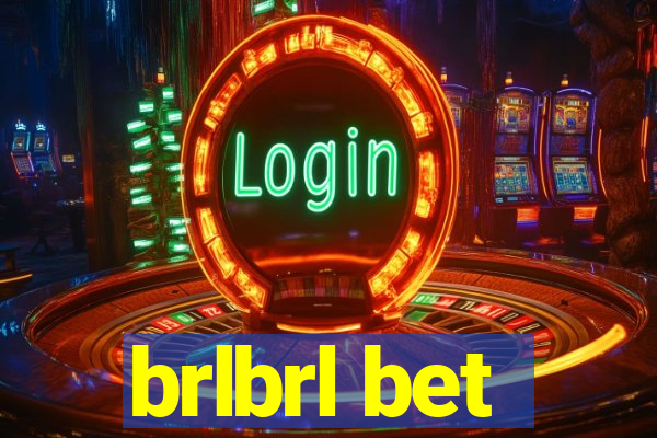 brlbrl bet