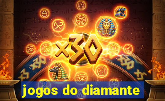 jogos do diamante