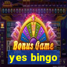 yes bingo