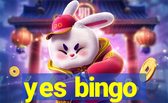 yes bingo