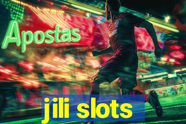 jili slots