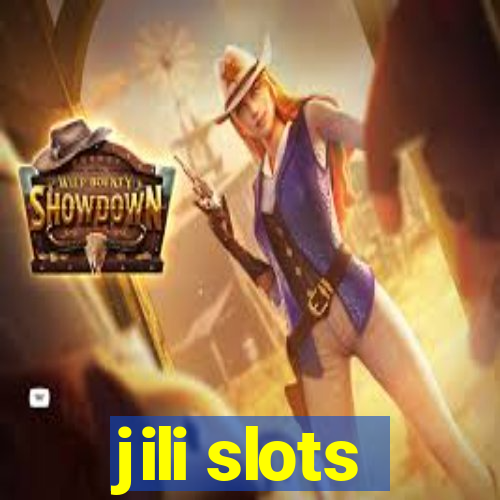 jili slots