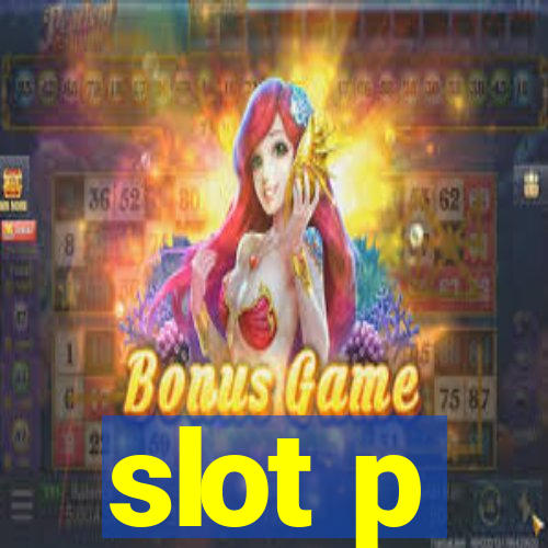 slot p