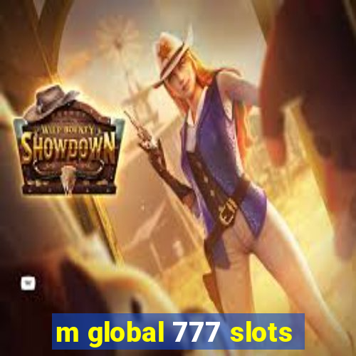 m global 777 slots