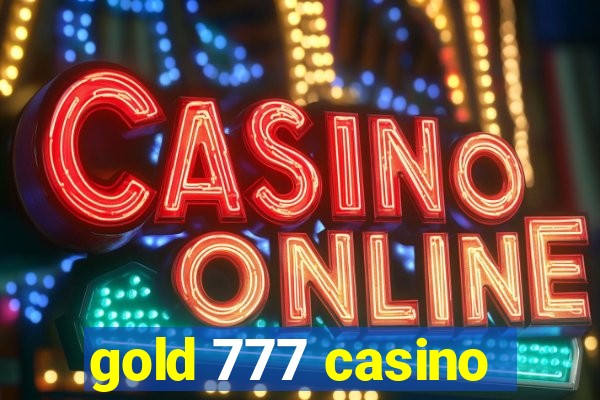 gold 777 casino