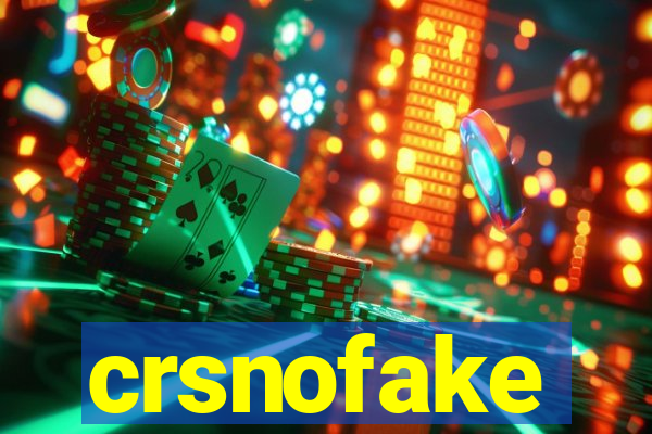 crsnofake