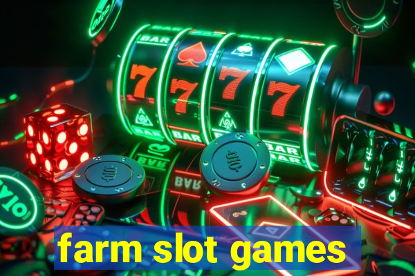 farm slot games