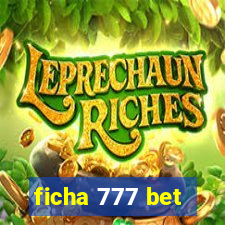 ficha 777 bet