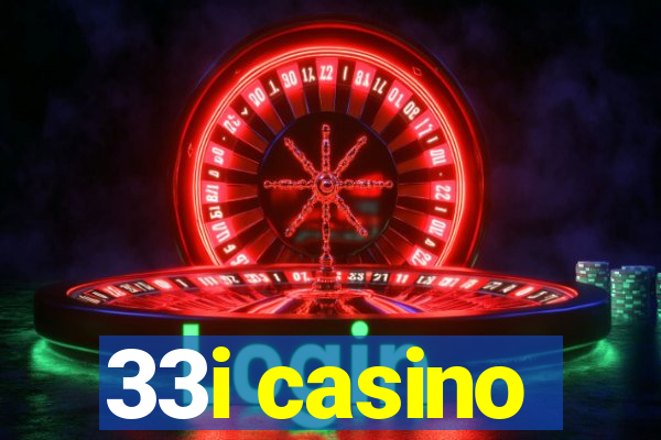 33i casino