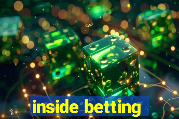 inside betting