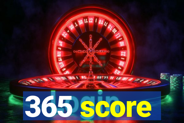 365 score