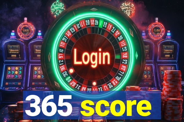 365 score