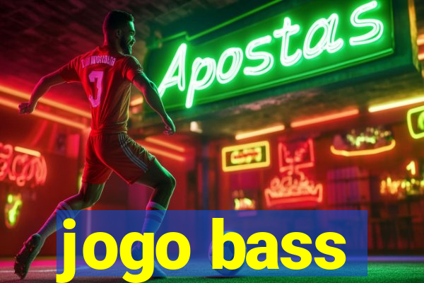 jogo bass