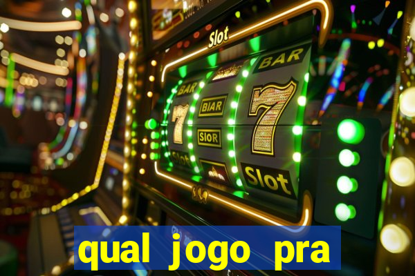 qual jogo pra ganhar dinheiro de verdade