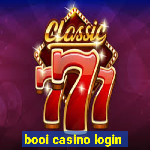 booi casino login