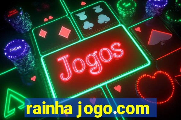 rainha jogo.com