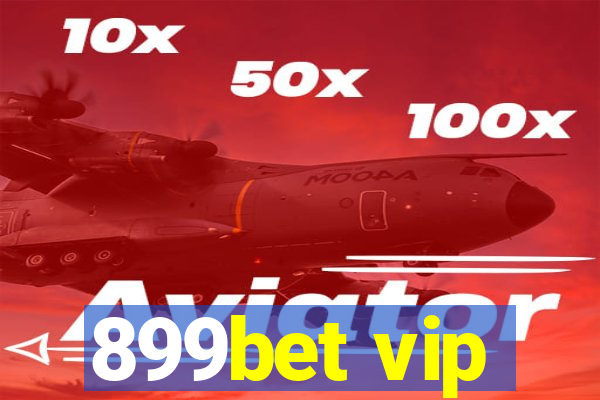 899bet vip