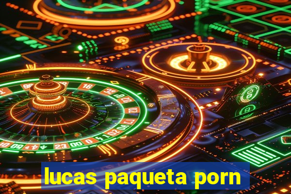 lucas paqueta porn