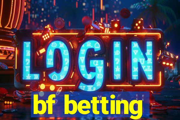 bf betting