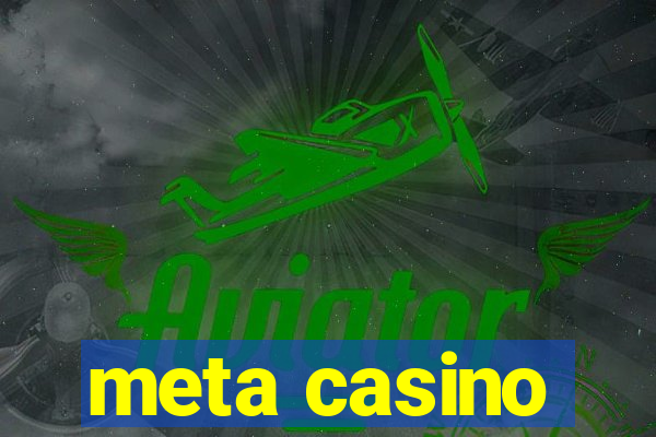 meta casino