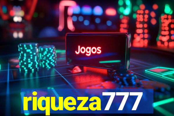 riqueza777