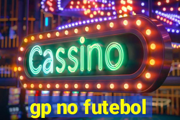 gp no futebol