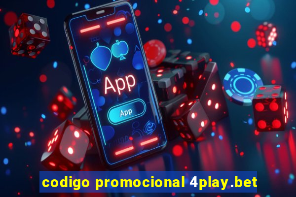 codigo promocional 4play.bet