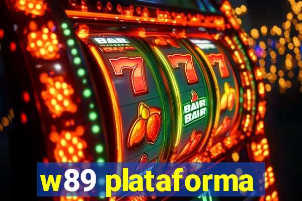 w89 plataforma