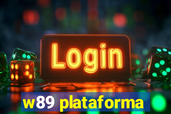 w89 plataforma