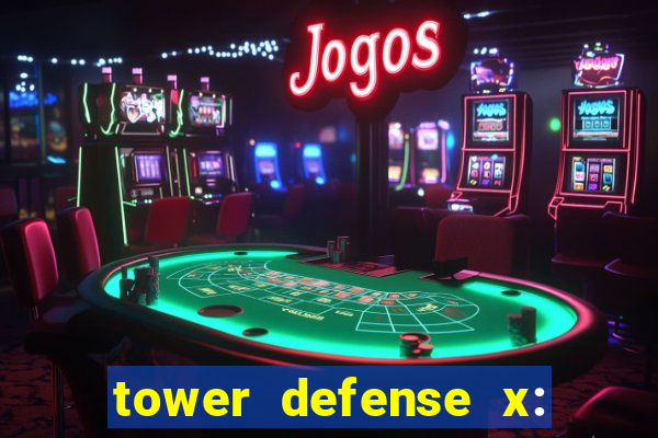 tower defense x: beta codes