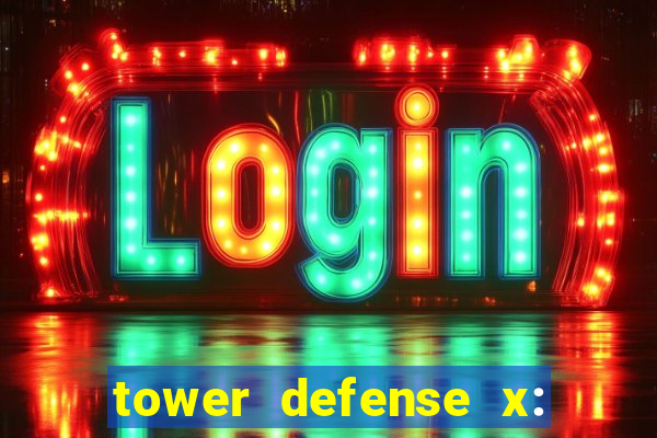 tower defense x: beta codes