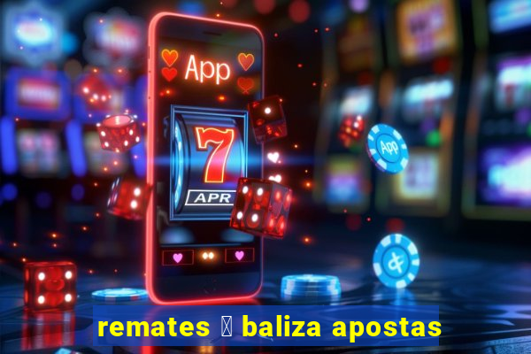 remates 脿 baliza apostas