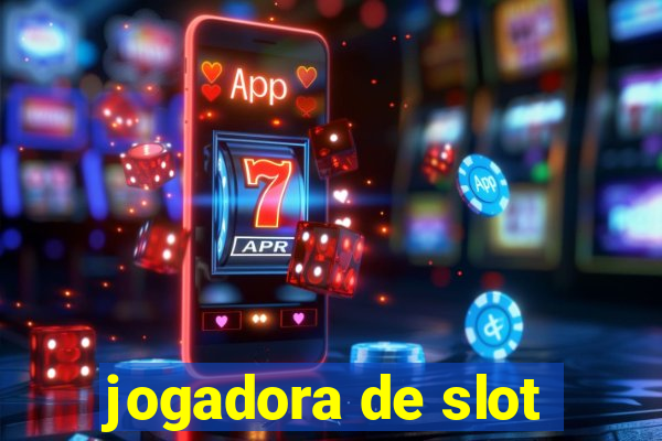 jogadora de slot