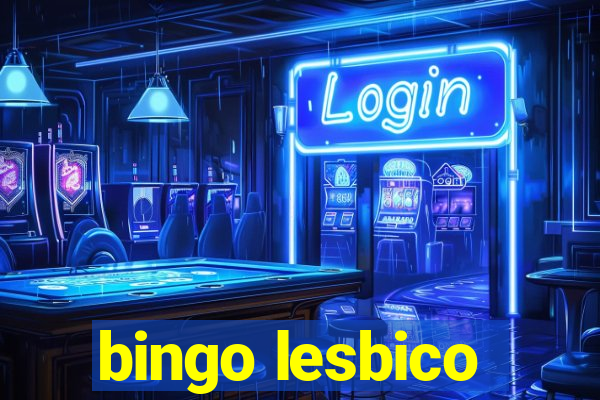 bingo lesbico