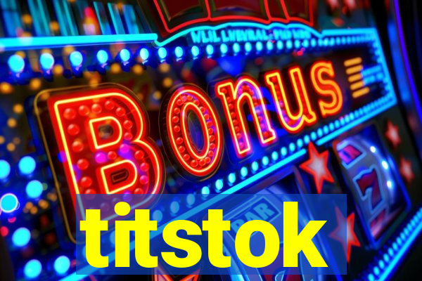 titstok